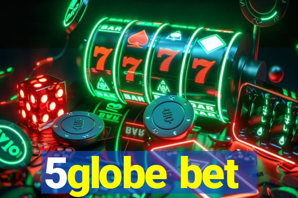 5globe bet